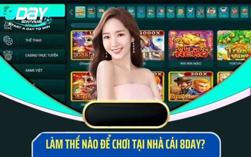 Chỉ với vài thao tác đơn giản bạn có thể tham gia chơi tại 8Day